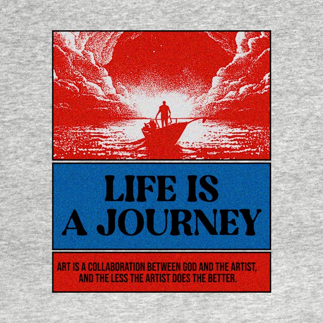 Life is a Journey by couldbeanything